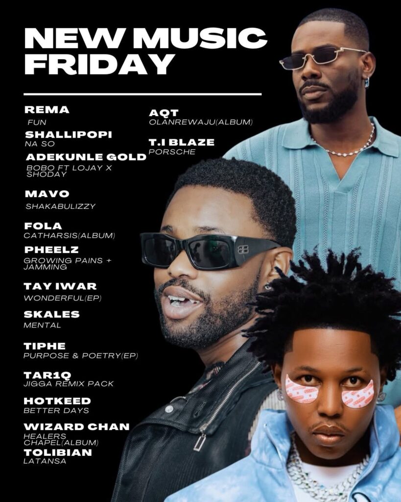 new music friday nigeria rema adekunle gold shallipopi pheelz
